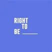 Logo for Right to Be